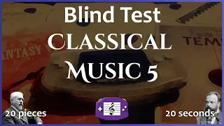 Blind Test - Classical Music - 5