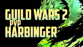 Bring the Harbinger  | Guild Wars 2 Harbinger PVP Montage