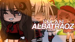 I’m an Albatraoz || Gacha Life Music Video (Glmv/glmv)