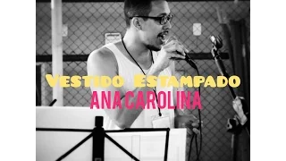 Vestido Estampado | Ana Carolina | Cover Felipe Medeiros