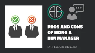 Pros and Cons of being a BIM Manager