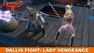 Fight with Dallis on lady Vengeance (Divinity Original Sin 2)