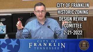 City of Franklin, Historic Zoning Design Review Comittee 2-21-2022