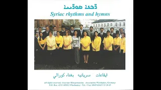 07 - Syriac Rhythms and Hymns  Akoro - St. Balay