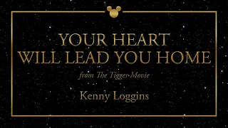 Disney Greatest Hits ǀ Your Heart Will Lead You Home - Kenny Loggins