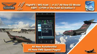 MSFS | FlightFX / MG HJet | (v1.0.7) Really V2 for the E2 Edition!!!