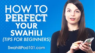 How to Perfect Your Swahili with 1 Study Tool (Tips for Beginners)