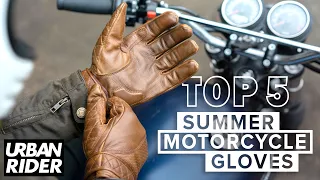 Top 5 Summer Motorcycle Gloves 2022