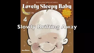 Lovely Sleepy Baby 4: Slowly Drifting Away