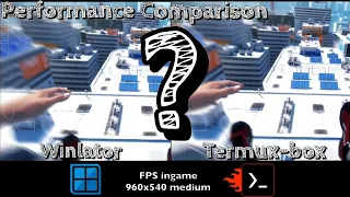 Winlator vs Termux-Box Performance Comparison