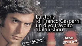 "La storia di Franco Gasparri un divo travolto dal destino"