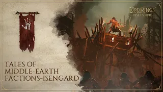 #3 Isengard | Epic Video Series: #Tales of Middle-earth Factions