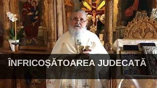 Pr. Serafim Bădilă - Înfricoșătoarea Judecată