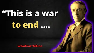 Woodrow Wilson best quotes