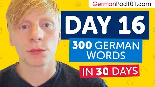 Day 16: 160/300 | Learn 300 German Words in 30 Days Challenge