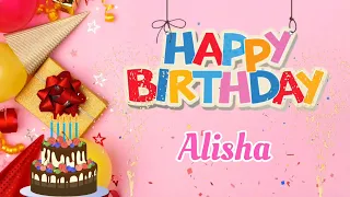 Happy Birthday Alisha Song - Birthday Song Status - Happy Birthday To You