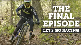 THE FINAL EPISODE - Let's Go Racing