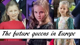 The Future Queens In Europe