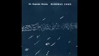 The Desperate Bicycles - Remorse Code (Full LP 1979)