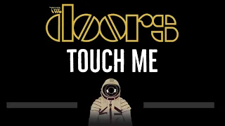 The Doors • Touch Me (CC) 🎤 [Karaoke] [Instrumental Lyrics]