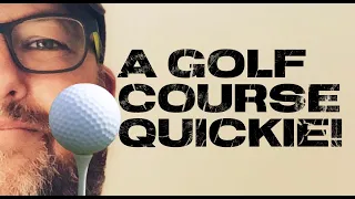 A QUICKIE ON THE BACK 9!  ||  Golf Course Timelapse.