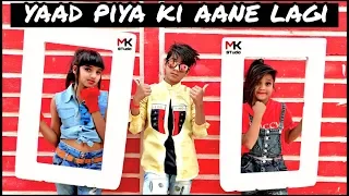 Yaad Piya Ki Aane Lagi | Divya Khosla | Neha K, | Ishu Payal Kunal Dance | Dance Video | Mk Studio