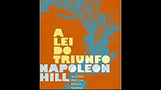 A Lei do Triunfo   Napoleon Hill   Audiobook Completo