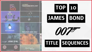 TOP 10 JAMES BOND 007 TITLE SEQUENCES | Dr No - Spectre