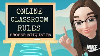 🔴ONLINE CLASSROOM RULES | PROPER ETIQUETTE IN ONLINE CLASSROOM