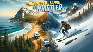 UN ROADTRIP de VANCOUVER ISLAND à WHISTLER