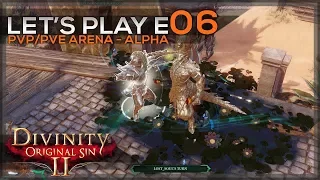 Divinity Original Sin 2 Arena - Let's Play E06 [PvP/PVE] [Early Access] [ThalricRekef]