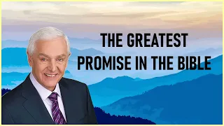 Dr. David Jeremiah  - The Greatest Promise In The Bible