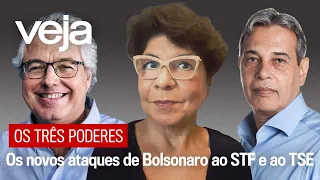 Os Três Poderes | Os novos ataques de Bolsonaro ao STF e ao TSE