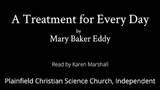 A Treatment for Every Day by Mary Baker Eddy