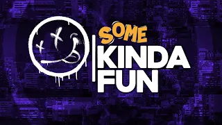 Some Kinda Fun Episode 1