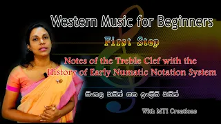 Western Music for Beginners # First Step # Notes of the Treble Clef # From MTI Creations