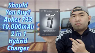 Should You Buy? Anker 733 10,000mAh 2 in 1 Hybrid Charger