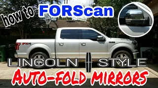 FORScan ford f150 auto fold mirrors - Lincoln Style