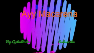 Ayy Macarena  - Remix Tallava (Mettiii)