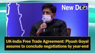 UK-India Free Trade Agreement: Piyush Goyal assures to conclude negotiations by year-end