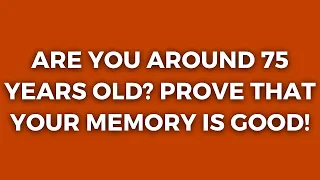 Prove That Your Memory Is Still Sharp! - Quiz For Baby Boomers