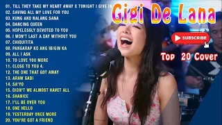 GG Vibes with GiGi De Lana | OPM Medley | Non Stop Love Songs Playlist - Gigi De Lana OPM NonStop