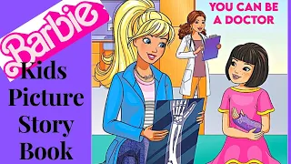 Barbie: You Can Be a Doctor | Kids Picture Story Book | Reading Aloud-American English | Read/Listen