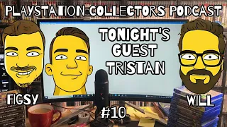 The PlayStation Collectors Podcast Episode 10 - Special Guest: Tristan, Bad Service Game Store