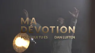 Pour qui Tu es -  version Ma Dévotion