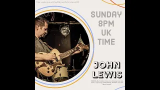 John Lewis Live lockdown Show 34, Rockabilly, Rock'N'Roll, Vintage Country, Blues