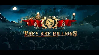 They Are Billions. Выживание, 900%, без пауз!!! (ПОБЕДНАЯ)