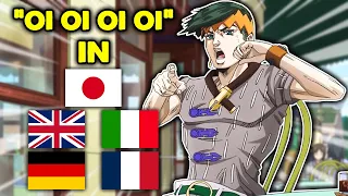 "Oi oi oi oi" in different languages [Thus Spoke Kishibe Rohan]