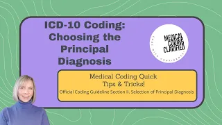 ICD 10 Coding  Choosing the Principal Diagnosis