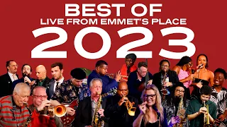 Best of Live From Emmet's Place 2023!